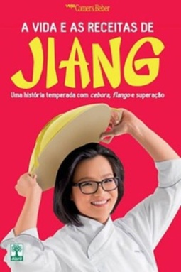 A Vida E As Receitas De Jiang