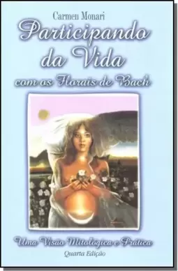 Participando Da Vida Com Os Florais De Bach