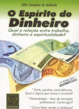 O ESPIRITO DO DINHEIRO