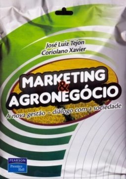 Marketing e agronegócio: A nova gestão - Diálogo com a sociedade