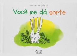 Você me dá sorte