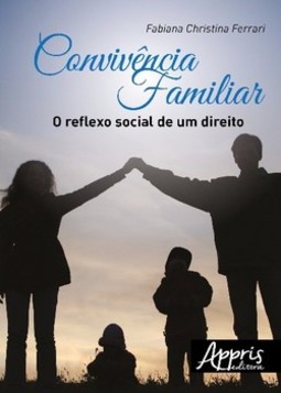Convivência familiar: o reflexo social de um direito