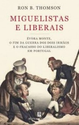 Miguelistas e Liberais