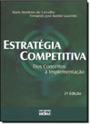 Estratégia Competitiva: dos Conceitos à Implementação