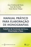 Manual Prático para Elaboração de Monografias: Trabalhos de Conclusão