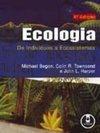 Ecologia: de Indivíduos a Ecossistemas