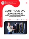 Controle da qualidade: princípios, inspeção e ferramentas de apoio na produção de vestuário