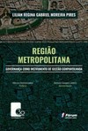 Região metropolitana: governança como instrumento de gestão compartilhada