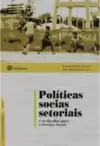 Políticas sociais setoriais e os desafios para o Serviço Social