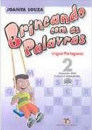 Brincando com as Palavras: Língua Portuguesa: 2ª Série Ens. Fundam.