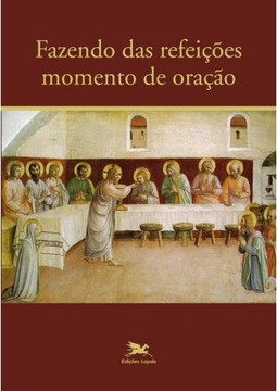 Fazendo das refeições momento de oração