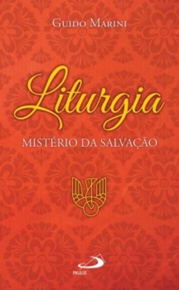 Liturgia: sistério da salvação