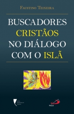 Buscadores cristãos no diálogo com o islã