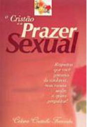 O Cristão e o Prazer Sexual