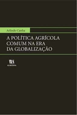 A política agrícola comum na era da globalização