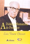A didática humanista do professor Luiz Venere Décourt
