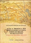 Ação e Presença dos Portugueses na Costa Norte do Brasil no século XVII