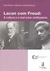 Lacan Com Freud - A Cultura E O Mal-Estar Civilizatório