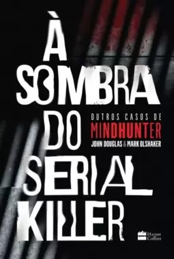 À Sombra do Serial Killer