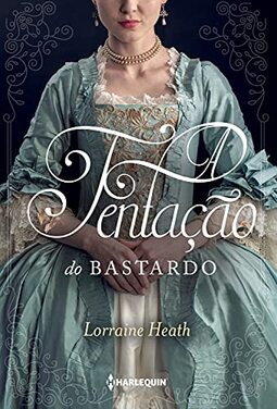 A tentação do bastardo: Série Irmãos Trewlove Livro 6