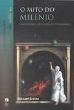 O Mito do Milênio