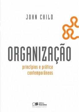 Organização: princípios e prática contemporâneos