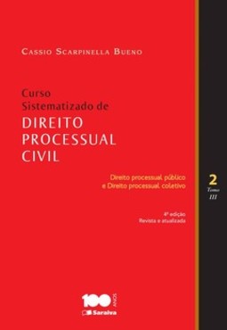 Curso sistematizado de direto processual civil - Tomo III: direito processual público e direito processual coletivo