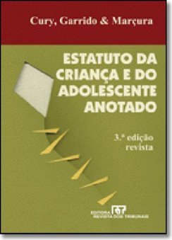 Estatuto da Criança e do Adolescente Anotado