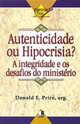 Autenticidade ou Hipocrisia?