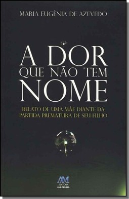 A dor que não tem nome