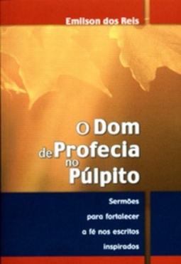 O Dom de Profecia no Púlpito