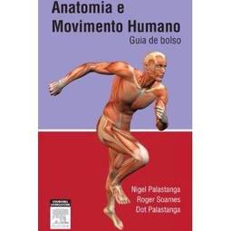 Anatomia e Movimento Humano - Guia de bolso