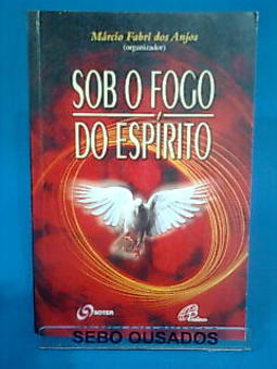 Sob o Fogo do Espírito