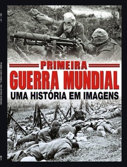 Guia Primeira Guerra Mundial: uma história em imagens
