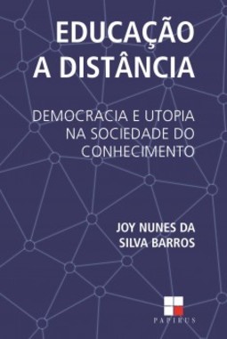 Educação a distância: democracia e utopia na sociedade do conhecimento