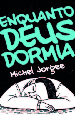 Enquanto Deus dormia