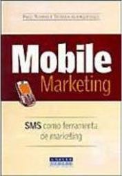 Mobile Marketing: SMS Como Ferramenta de Marketing