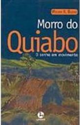 Morro do Quiabo: o Sonho em Movimento