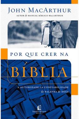 Por Que Crer na Bíblia