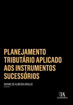 Planejamento tributário aplicado aos instrumentos sucessórios