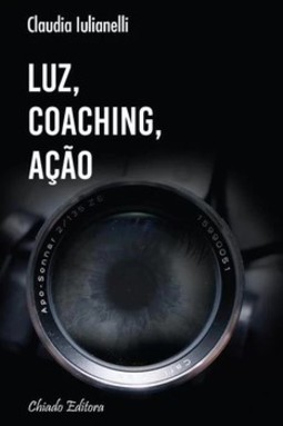 Luz, coaching, ação