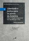 Liberdade e justiça para os povos da América: Oito Tratados impressos em Sevilha em 1552