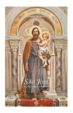 São José na vida de Jesus e da Igreja