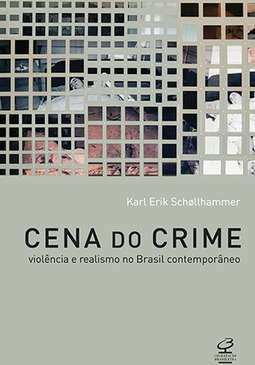 Cena do crime: violência e ralismo no Brasil contemporâneo