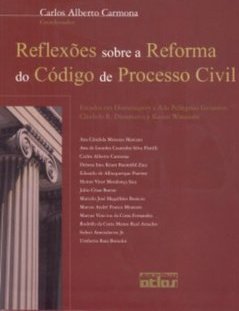 Reflexões Sobre a Reforma do Código de Processo Civil