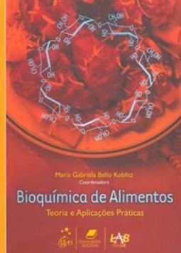 Bioquímica de alimentos: Teoria e aplicações práticas