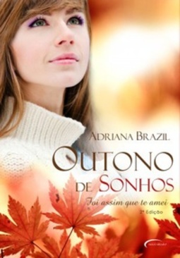 Outono de Sonhos (Foi assim que te amei #1)