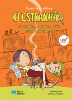 Socorro, a Minha Mãe Está Avariada! (O Estranhão #4)