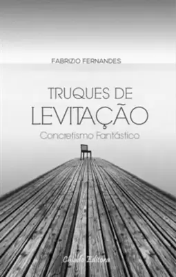 Truques de Levitação - Concretismo Fantastico