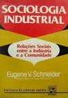 Sociologia Industrial - Relações Sociais entre Indústria e a Comunidade